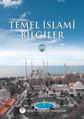 Temel İslamî Bilgiler