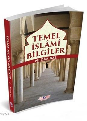 Temel İslami Bilgiler Nedim Bal