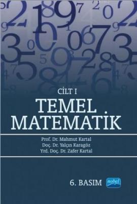 Temel Matematik Cilt 1 Mahmut Kartal Zafer Kartal Yalçın Karagöz