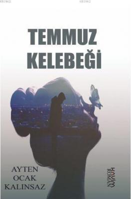 Temmuz Kelebeği Ayten Ocak Kalınsaz