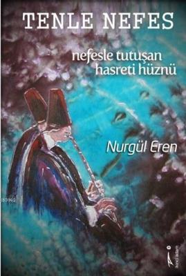 Tenle Nefes Nurgül Eren