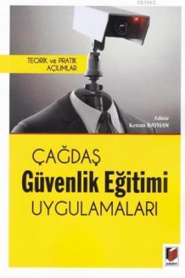 Teorik ve Pratik Açılımlar Çağdaş Güvenlik Eğitimi Uygulamaları Kenan 