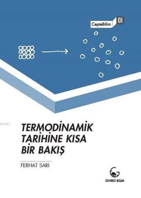 Termodinamik Tarihine Kısa Bir Bakış Ferhat Sarı