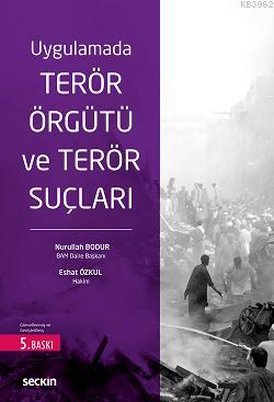 Terör Örgütü ve Terör Suçları Nurullah Bodur