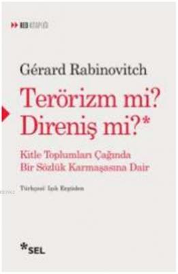 Terörizm mi? Direniş mi? Gêrard Rabinovitch