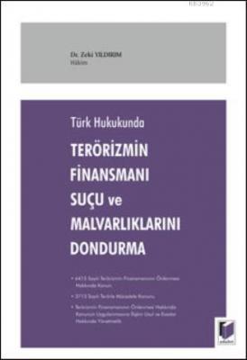 Terörizmin Finansmanı Suçu VE mALVARLIKLARINI dONDURMA Zeki Yıldırım