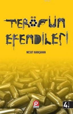 Terörün Efendileri Mesut Karaşahan