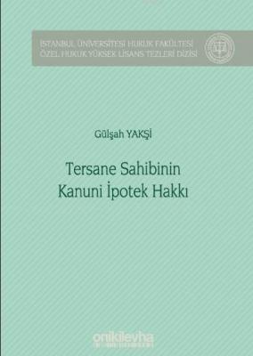 Tersane Sahibinin Kanuni İpotek Hakkı Gülşah Yakşi