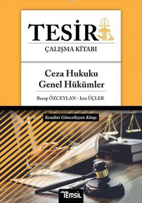 Tesir Ceza Hukuku - Genel Hükümler Recep Özceylan Iraz Üçler