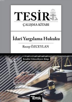 Tesir - İdari Yargılama Hukuku Recep Özceylan