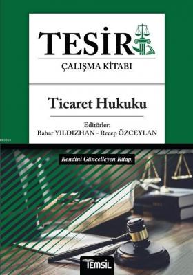 Tesir Ticaret Hukuku Bahar Yıldızhan Recep Özceylan