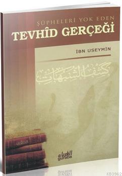 Tevhid Gerçeği Muhammed B. Salih El-useymîn