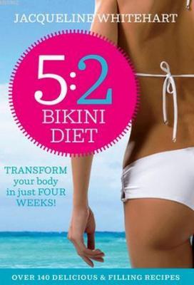 The 5:2 Bikini Diet Jacqueline Whitehart