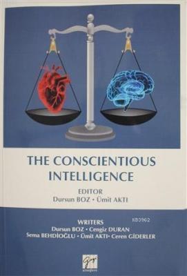 The Conscientious Intelligence Sema Behdioğlu Dursun Boz Cengiz Duran 