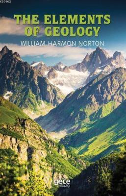 The Elements of Geology William Harmon Norton