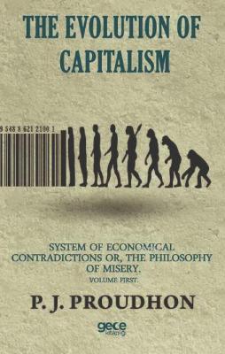 The Evolution Of Capitalism P. J. Proudhon