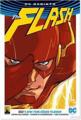 The Flash Cilt 1 - Aynı Yere Düşen Yıldırım Joshua Williamson