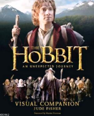 The Hobbit: An Unexpected Journey - Visual Companion Jude Fisher