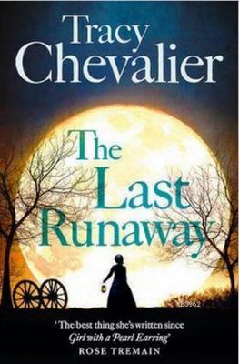 The Last Runaway Tracy Chevalier