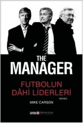 The Manager - Futbolun Dahi Liderleri Mike Carson Carson