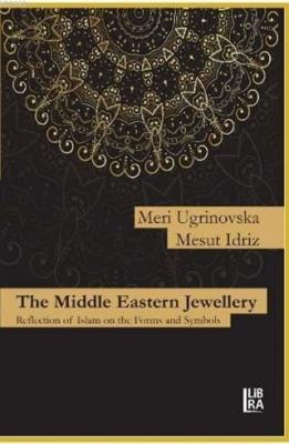 The Middle Eastern Jewellery Mesut Idriz Meri Ugrinovska