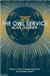 The Owl Service (Essential Modern Classics) Alan Garner