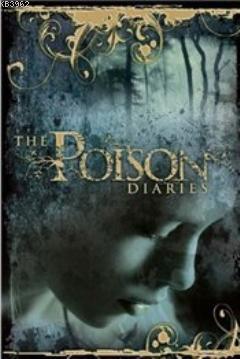 The Poison Diaries Maryrose Wood