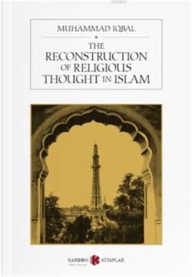 The Reconstruction Of Religious Thought In Islam Muhammad Iqbal