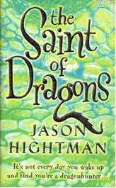 The Saint of Dragons Jason Hightman