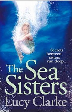 The Sea Sisters Lucy Clarke