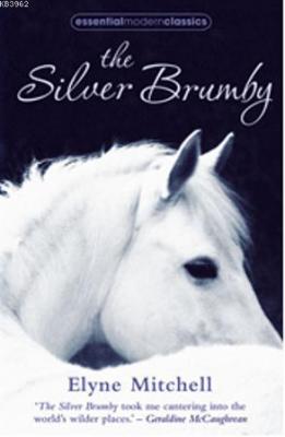 The Silver Brumby (Essential Modern Classics) Elyne Mitchell