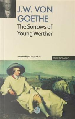 The Sorrows of Young Werther J. W. Von Goethe