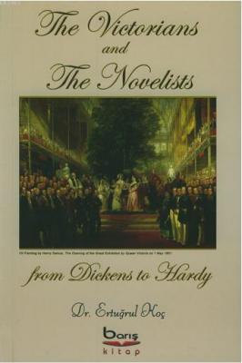 The Victorians and The Novelists Ertuğrul Koç