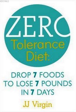 The Zero Tolerance Diet JJ Virgin