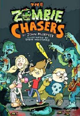 The Zombie Chasers John Kloepfer