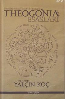 Theogonia'nin Esasları Yalçın Koç