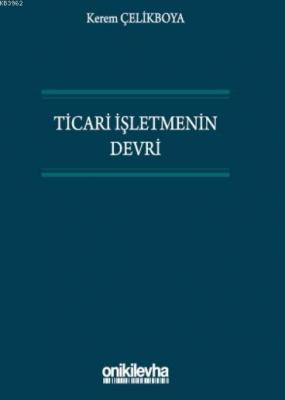 Ticari İşletmenin Devri Kerem Çelikboya