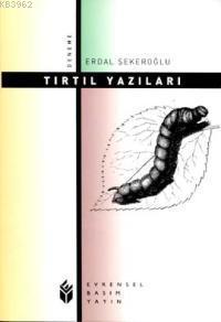 Tırtıl Yazıları Erdal Şekeroğlu