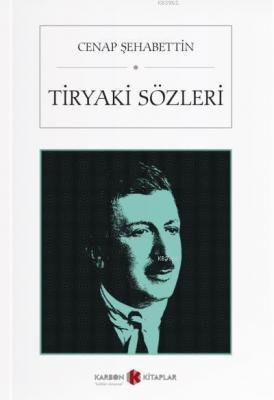 Tiryaki Sözleri Cenap Şehabettin