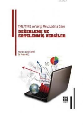 TMS/TFRS ve Vergi Mevzuatına Göre Değerleme ve Ertelenmiş Vergiler Osm