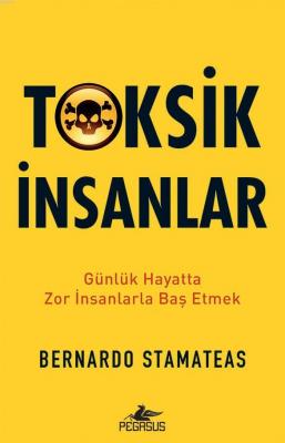 Toksik İnsanlar Bernardo Stamateas