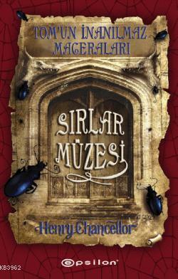 Tomun İnanılmaz Maceraları - Sırlar Müzesi Henry Chancellor