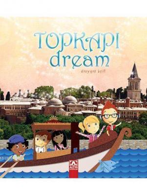 Topkapı Dream Duygu İçil