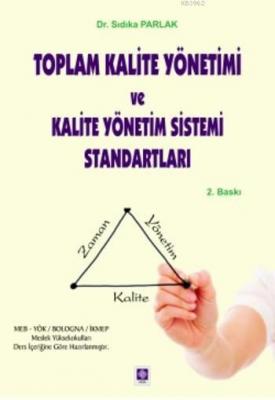 Toplam Kalite Yönetimi ve Kalite Yönetim Sistemi Standartları Sıdıka P