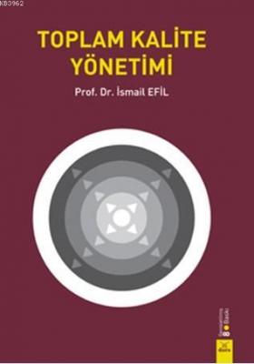 Toplam Kalite Yönetimi İsmail Efil