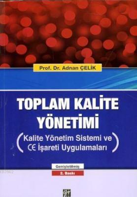 Toplam Kalite Yönetimi Adnan Çelik