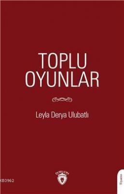 Toplu Oyunlar Leyla Derya Ulubatlı