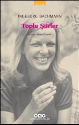 Toplu Şiirler Ingeborg Bachmann