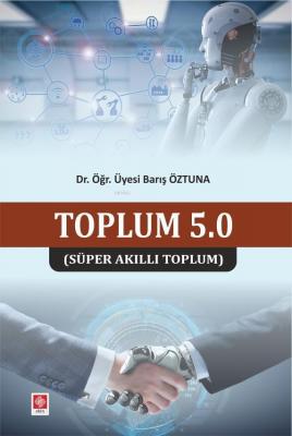 Toplum 5 (Süper Akıllı Toplum) Barış Öztuna