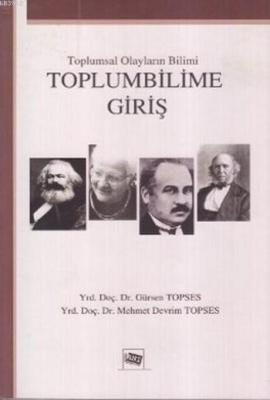 Toplumbilime Giriş Gürsen Topses Mehmet Devrim Topses Mehmet Devrim To